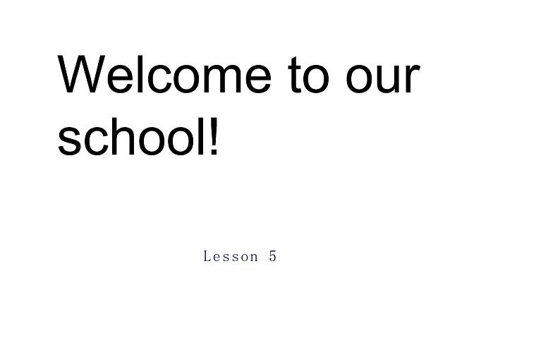 五年级下册英语课件-Unit 1 Welcome to our school! Lesson 5  人教精通版第1页