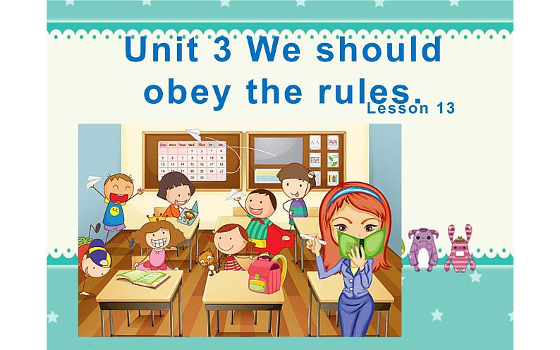 五年级下册英语课件-Unit 3 we should obey the rules. Lesson 13  人教精通版01