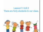 四年級下冊英語課件-Unit 2 There are forty students in our class.  Lesson 11 人教精通版.