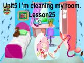 五年级下册英语课件-Unit 5 I’m cleaning the room.  Lesson 25  人教精通版.