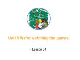 五年级下册英语课件-Unit 6 We're watching the games.  Lesson 31 人教精通版.