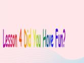 【精品】冀教版 六年級(jí)英語(yǔ)下冊(cè)Unit1SportsLesson4DidYouHaveFun課件