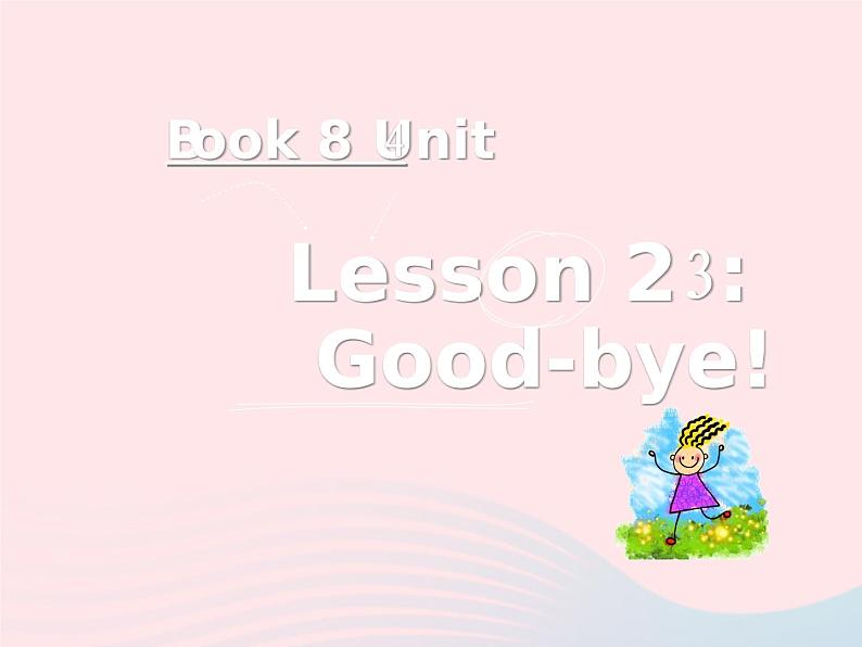 【精品】冀教版 六年级英语下册Unit4LiMingComesHomeLesson23Good_bye课件102