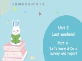 Unit 2 Last weekend Part A 第二课时 课件+素材