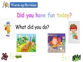 Unit 1 Lesson 4 Did You Have Fun 課件+素材