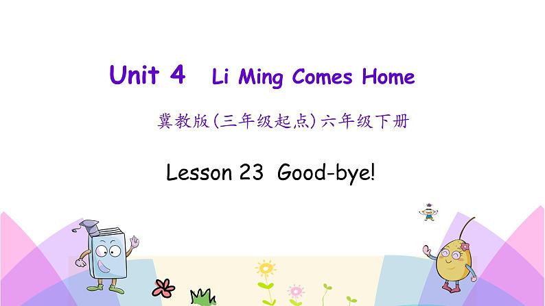 Unit 4 Lesson 23 Good-bye 课件+素材01