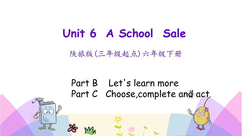 Unit 6 A school sale 第三课时 课件+素材01