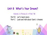 Unit 8 What's your dream  第三课时 课件+素材