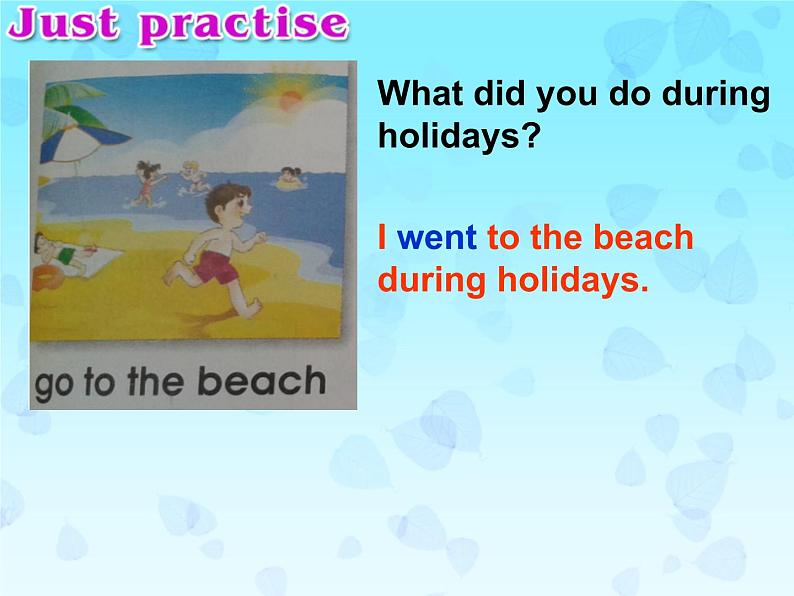 六年级下册英语课件－Unit1 I went to Sanya for my holidays.(Lesson2)｜人教精通版(共29张PPT)02