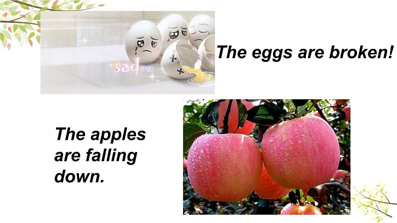 英语外研版六年级下册Module 4 Unit 2 The apples are falling down the stairs 课件05