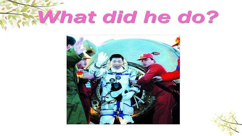 英语外研版六年级下册Module 7 Unit 1 He spent about twenty-one hours in space 课件06