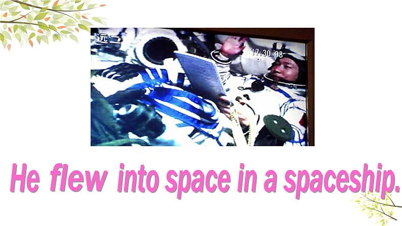 英语外研版六年级下册Module 7 Unit 1 He spent about twenty-one hours in space 课件07