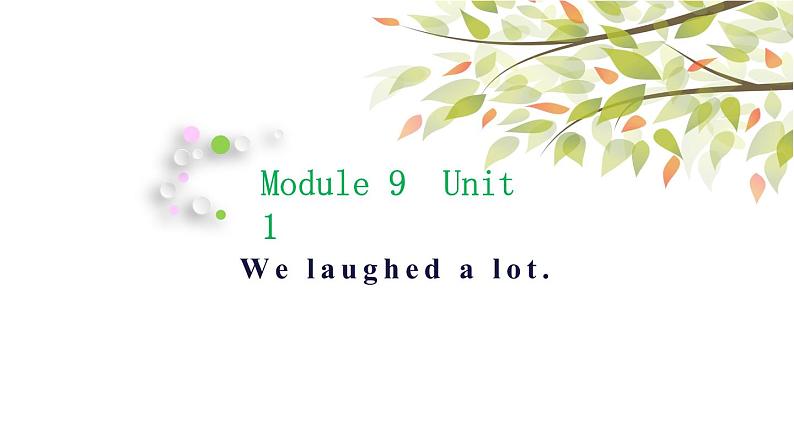 英语外研版5年级下册Module 9 Unit 1 We laughed a lot 课件01