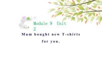 小学英语外研版 (三年级起点)五年级下册Unit 2 Mum bought new T-shirts for you.精品ppt课件