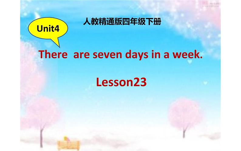 四年级下册英语课件-Unit 4 There are seven days in a week.  Lesson23 人教精通版.01