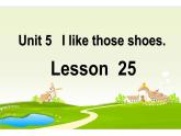 四年级上册英语课件-Unit 5 I like those shoes. Lesson 25 人教精通版