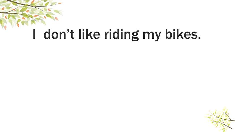 英语外研版3年级下册Module 3 Unit 2 I don't like riding my bike课件102