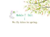 英语外研版3年级下册Module 7 Unit 1 We fly kites in spring课件1