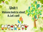 人教PEP英语三年级下 Unit1Welcome back to schoolLet's spell精品课件+音视频素材