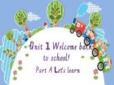 人教PEP英语三年级下Unit1Welcome back to school Alearn精品课件+音视频素材