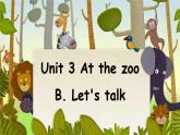 人教PEP英语三年级下 Unit 3 At the zoo  B. Let's talk 精品课件+教学设计+习题+导学案