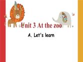 人教PEP英语三年级下 Unit 3 At the zoo A. Let's learn 精品课件+教学设计+习题+动画