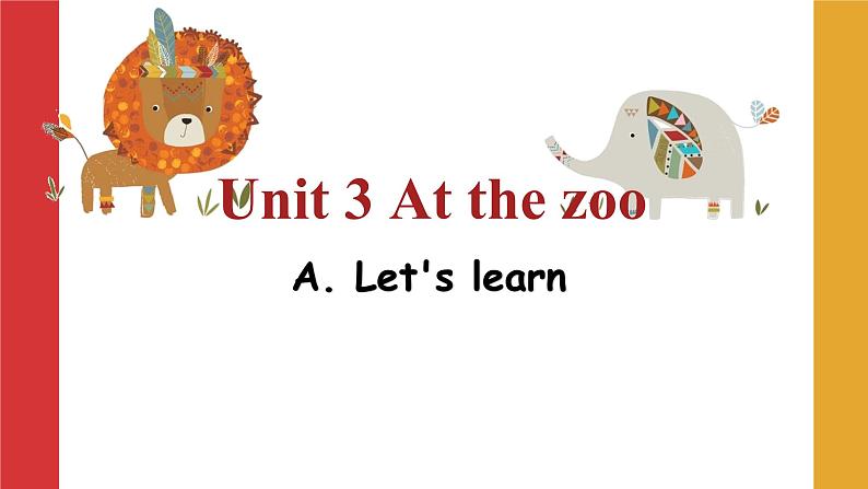 人教PEP英语三年级下 Unit 3 At the zoo A. Let's learn 精品课件+教学设计+习题+动画01