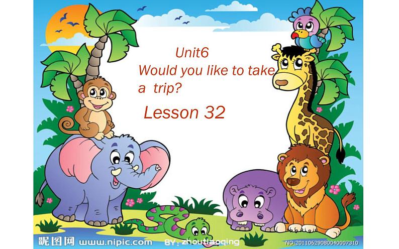 四年级下册英语课件-Unit 6 Would  you  like  to take a  trip ？Lesson 32人教精通版第1页