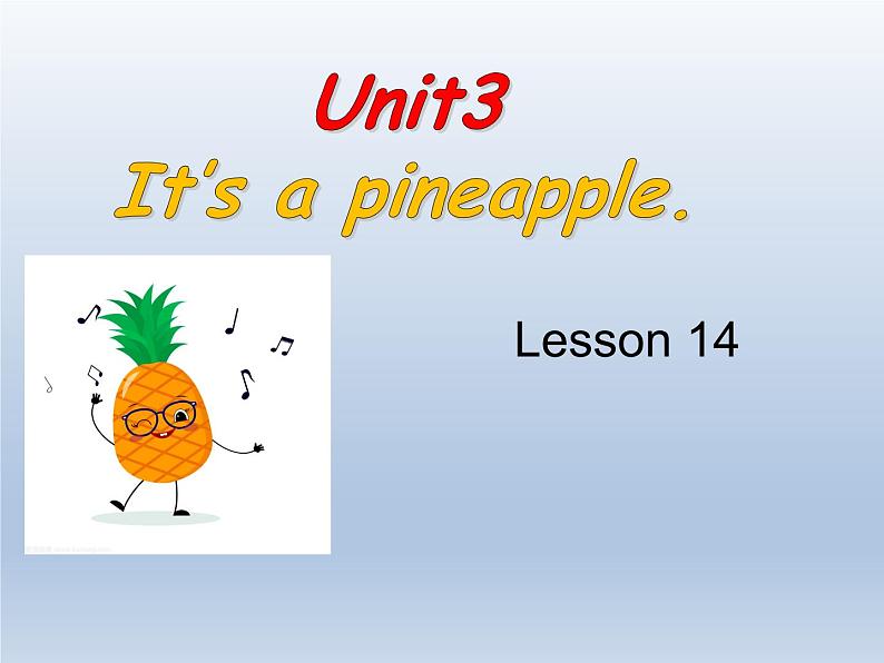 四年级上册英语课件-Unit3 It's a pineapple.  Lesson 14人教精通版01