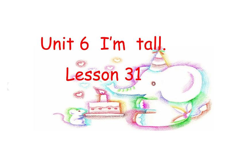 四年级上册英语课件-Unit6   I'm tall. Lesson  31   人教精通版01