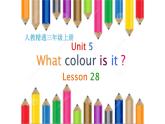 三年级上册英语课件-Unit5 What colour is it？  Lesson 28人教精通版