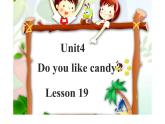 三年级下册英语课件-Unit 4 Do you like candy？Lesson  19    人教精通版