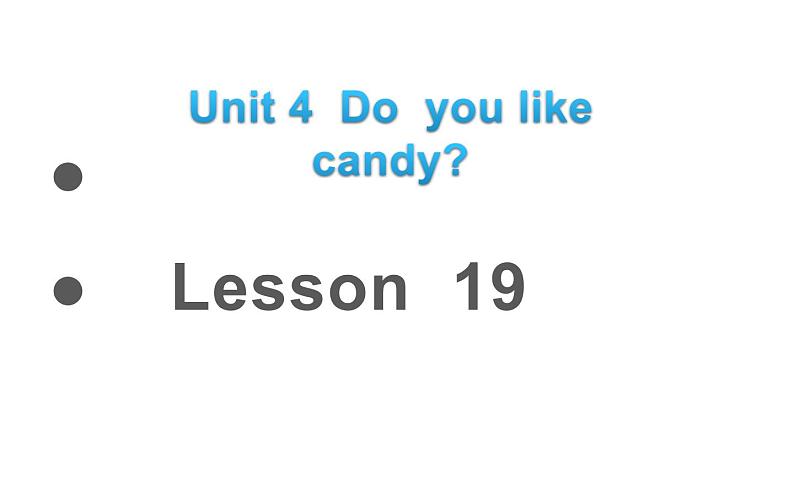 三年级下册英语课件-Unit 4 Do you like candy？Lesson  19人教精通版第1页