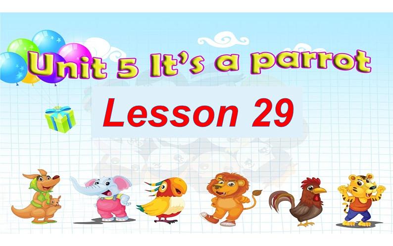 三年级下册英语课件-Unit5 It’s a parrot. Lesson 29 人教精通版01