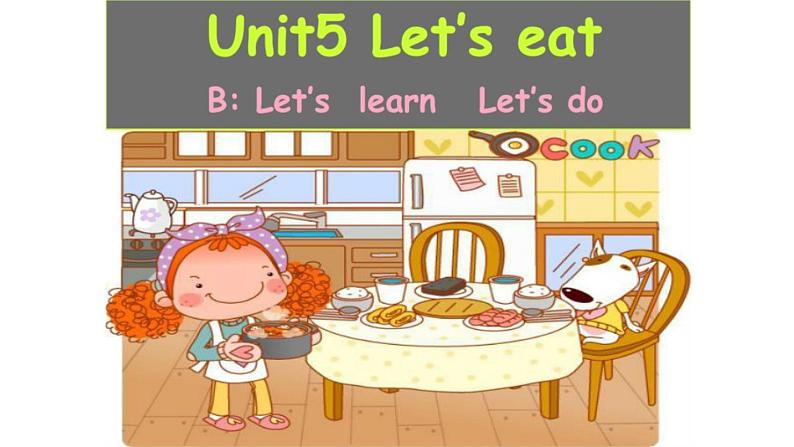 三年级英语上册课件-Unit 5  Let’s eat Let's learn Let's do-人教PEP版01