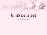 三年级英语上册课件-Unit 5  Let’s eat PartC Story time -人教PEP版