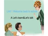 三年级英语下册课件-Unit 1  Welcome back to school A Let's learn&Let's talk-人教PEP版