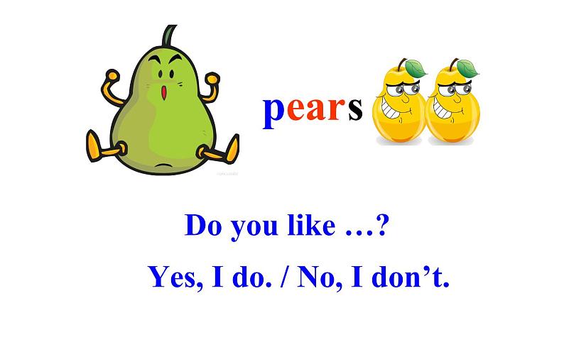 三年级英语下册课件-Unit 5  Do you like pears ？A  Let's learn -人教PEP版08