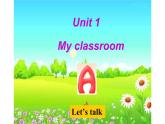 四年级英语上册课件-Unit 1 My classroom Part A Let’s talk-人教PEP版