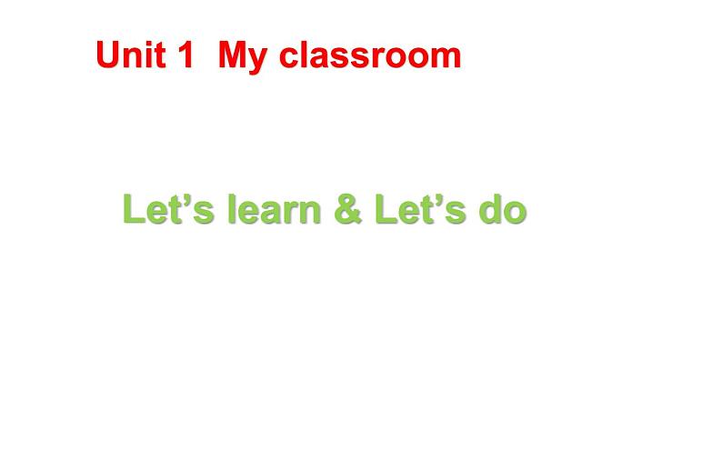 四年级英语上册课件-Unit 1 My classroom Let’s learn & Let’s do-人教PEP版01