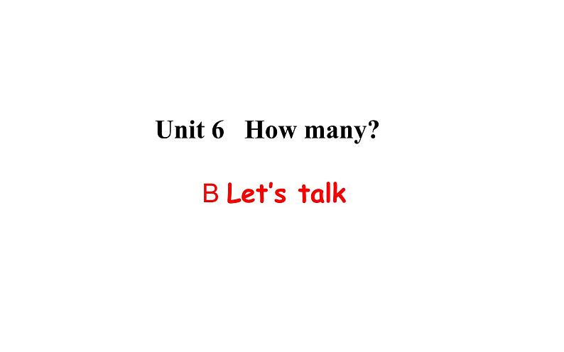 三年级英语下册课件-Unit 6 How many B Let’s talk -人教PEP版01