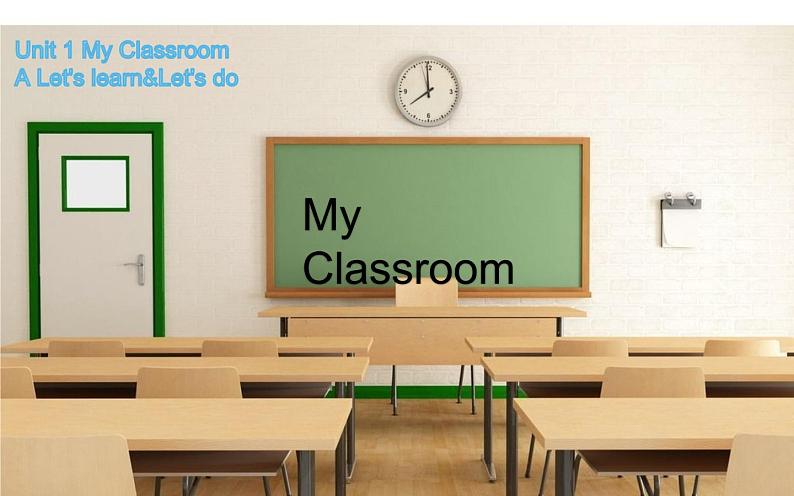 四年级英语上册课件-Unit 1 My classroom A Let's learn&Let's do-人教PEP版01