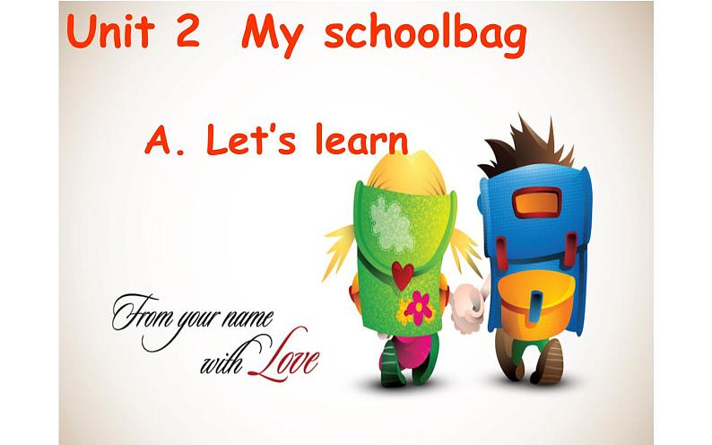 四年级英语上册课件-Unit 2 My Schoolbag A. Let’s learn-人教PEP版01