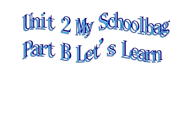 四年级英语上册课件-Unit 2 My Schoolbag Part B Let's Learn -人教PEP版01