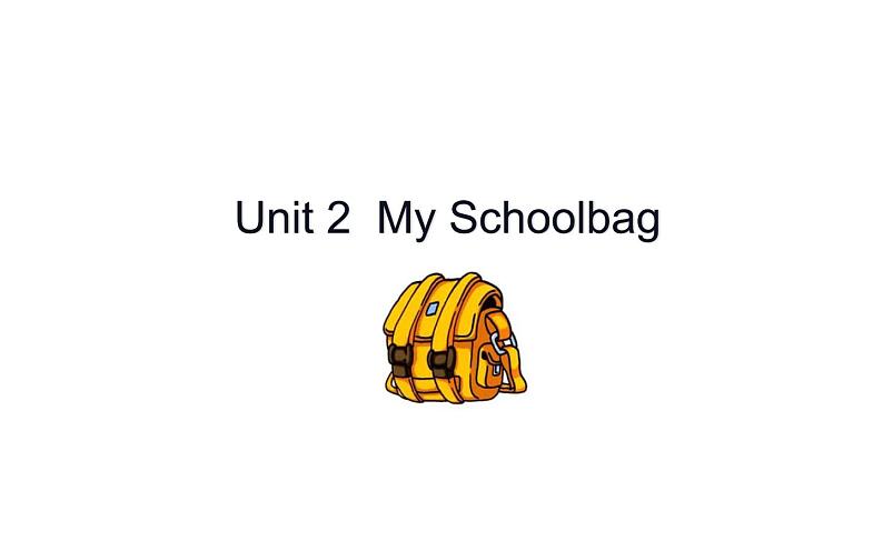 四年级英语上册课件-Unit 2 My Schoolbag-人教PEP版01