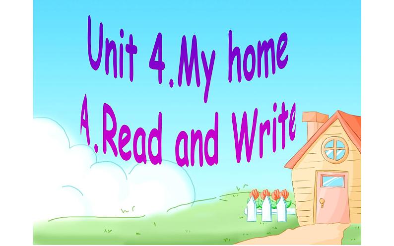 四年级英语上册课件-Unit 4  My home A.Read and Write-人教PEP版01