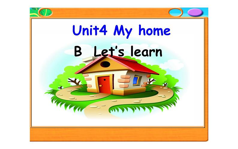 四年级英语上册课件-Unit 4  My home B  Let’s learn-人教PEP版01