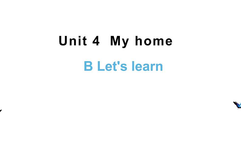 四年级英语上册课件-Unit 4  My home B Let's learn -人教PEP版01