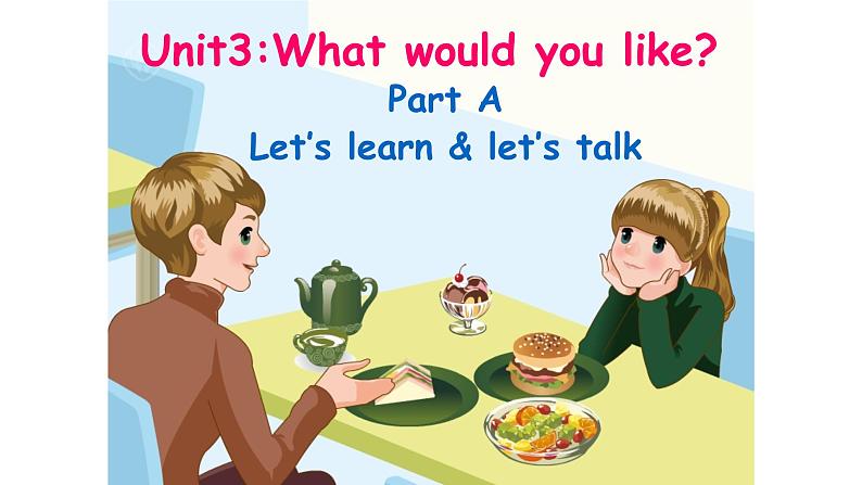 五年级英语上册课件-Unit 3 What would you like ？PartA Let’s learn & let’s talk  -人教PEP版.01