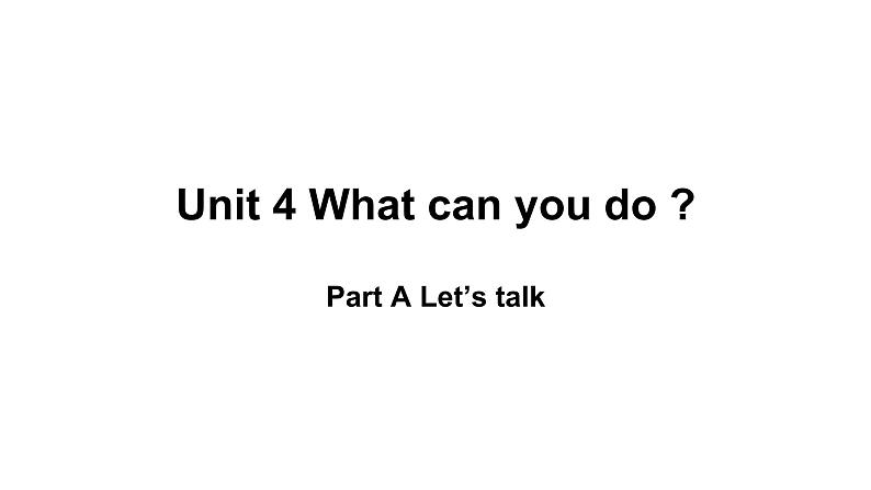 五年级英语上册课件-Unit 4 What can you do？Part A Let’s talk -人教PEP版.01